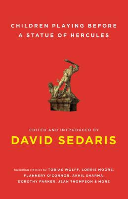 Children Playing Before a Statue of Hercules - David Sedaris