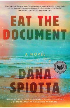 Eat the Document - Dana Spiotta