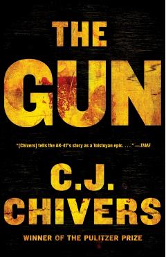 The Gun - C. J. Chivers