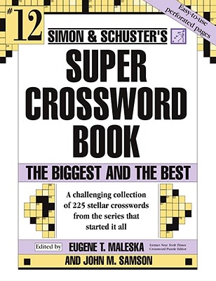 Simon and Schuster Super Crossword: The Biggest and the Best - John M. Samson