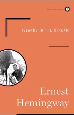 Islands in the Stream - Ernest Hemingway