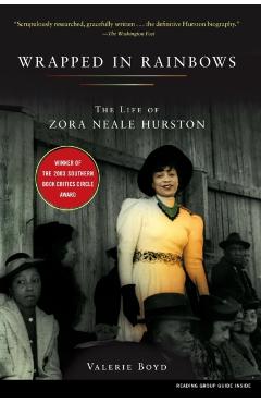 Wrapped in Rainbows: The Life of Zora Neale Hurston - Valerie Boyd