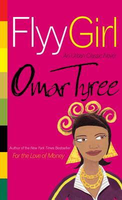 Flyy Girl - Omar Tyree