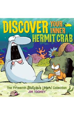 Discover Your Inner Hermit Crab: The Fifteenth Shermans Lagoon Collection - Jim Toomey