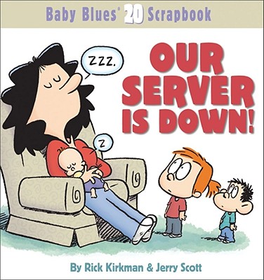 Our Server Is Down! - Rick Kirkman