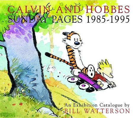Calvin and Hobbes: Sunday Pages 1985-1995 - Bill Watterson