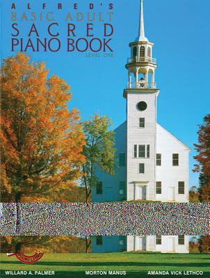 Alfred's Basic Adult Piano Course Sacred Book, Bk 1 - Willard A. Palmer