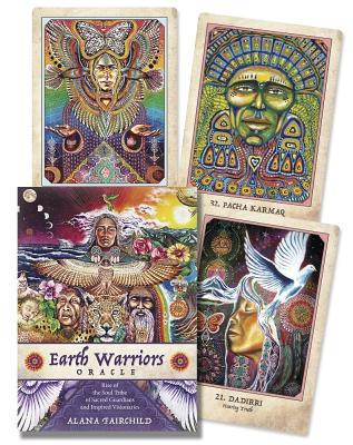 Earth Warriors Oracle: Rise of the Soul Tribe of Sacred Guardians and Inspired Visionaries - Alana Fairchild