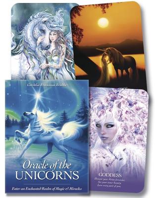 Oracle of the Unicorns: Enter an Enchanted Realm of Magic and Miracles - Cordelia Francesca Brabbs