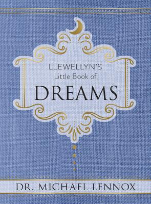 Llewellyn's Little Book of Dreams - Michael Lennox