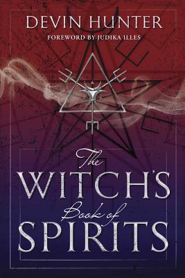 The Witch's Book of Spirits - Devin Hunter