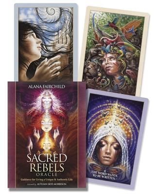 Sacred Rebels Oracle: Guidance for Living a Unique & Authentic Life - Alana Fairchild