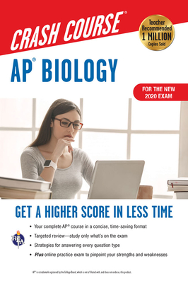 Ap(r) Biology Crash Course, for the New 2020 Exam, Book + Online: Get a Higher Score in Less Time - Michael D'alessio