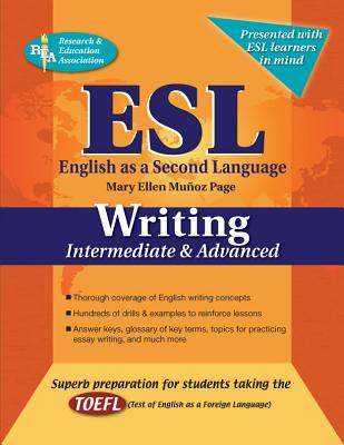 ESL Intermediate/Advanced Writing - Research And Education Association