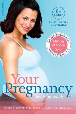 Your Pregnancy Week by Week - Glade B. Curtis