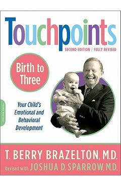 Poza produsului Touchpoints-Birth to Three - T. Berry Brazelton