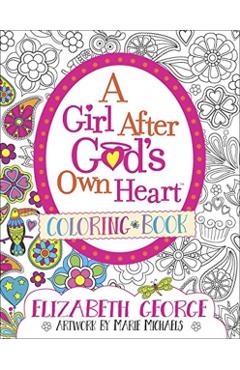 A Girl After God's Own Heart(r) Coloring Book - Elizabeth George