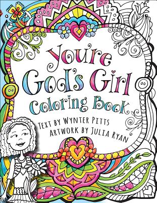 You're God's Girl! Coloring Book - Wynter Pitts