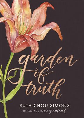 Garden of Truth - Ruth Chou Simons