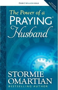The Power of a Praying Husband - Stormie Omartian