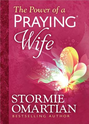 The Power of a Praying(r) Wife Deluxe Edition - Stormie Omartian