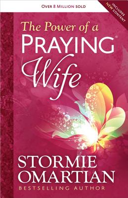 The Power of a Praying(r) Wife - Stormie Omartian