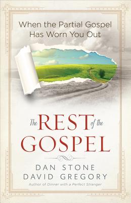 The Rest of the Gospel - Dan Stone