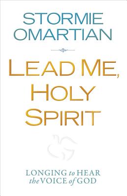 Lead Me, Holy Spirit - Stormie Omartian