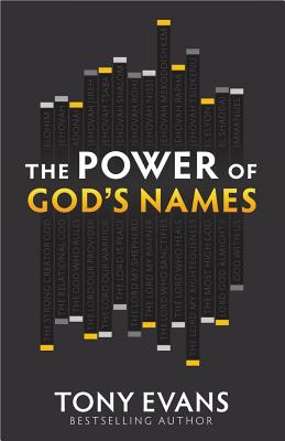 The Power of God's Names - Tony Evans