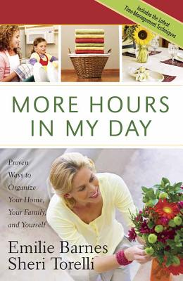 More Hours in My Day - Emilie Barnes