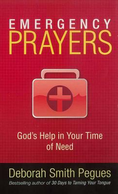 Emergency Prayers: God's Help in Your Time of Need - Deborah Smith Pegues
