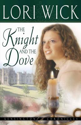 The Knight and the Dove - Lori Wick