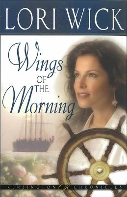 Wings of the Morning - Lori Wick