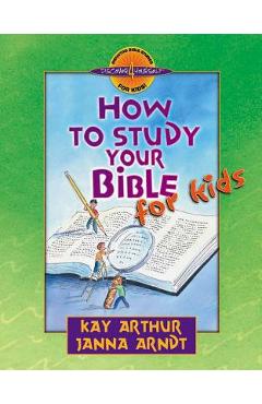 Coperta cărții 'How to Study Your Bible for Kids - Kay Arthur'