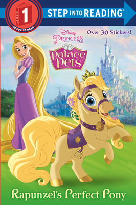 Rapunzel's Perfect Pony (Disney Princess: Palace Pets) - Random House Disney
