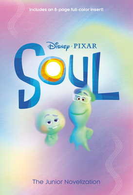 Soul: The Junior Novelization (Disney/Pixar Soul) - Tenny Nellson