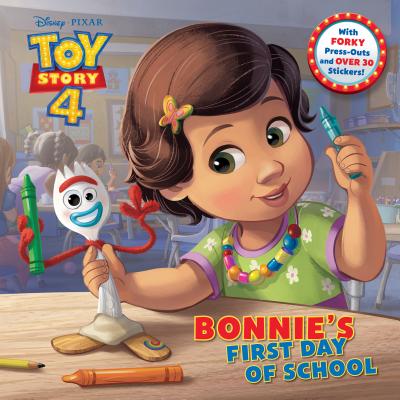 Bonnie's First Day of School (Disney/Pixar Toy Story 4) - Judy Katschke