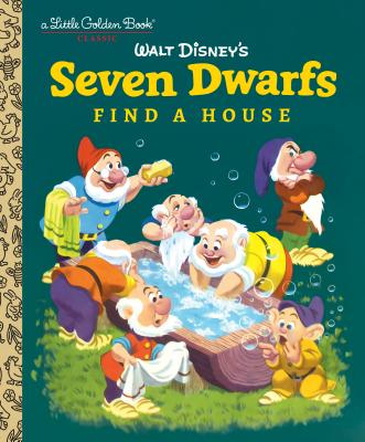 Seven Dwarfs Find a House (Disney Classic) - Annie North Bedford