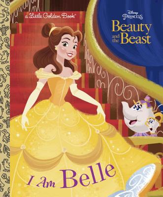 I Am Belle (Disney Beauty and the Beast) - Andrea Posner-sanchez