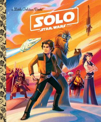 Solo: A Star Wars Story (Star Wars) - Elizabeth Schaefer