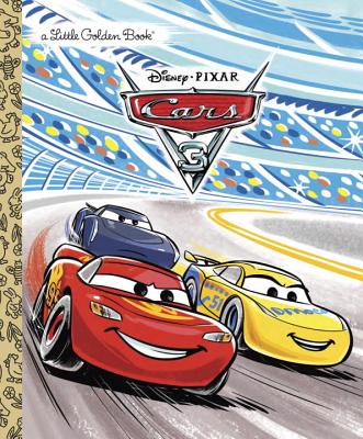 Cars 3 Little Golden Book (Disney/Pixar Cars 3) - Victoria Saxon