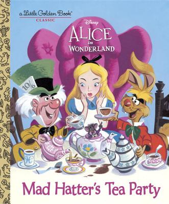 Mad Hatter's Tea Party (Disney Alice in Wonderland) - Jane Werner