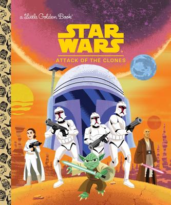 Star Wars: Attack of the Clones - Golden Books