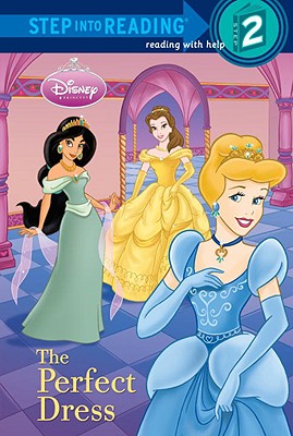 The Perfect Dress (Disney Princess) - Random House Disney