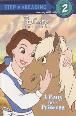 A Pony for a Princess (Disney Princess) - Andrea Posner-sanchez