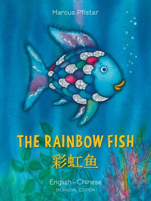 The Rainbow Fish/Bi: Libri - Eng/Chinese - Marcus Pfister
