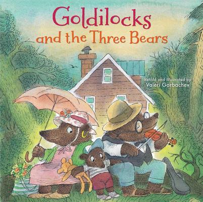 Goldilocks and the Three Bears - Valeri Gorbachev