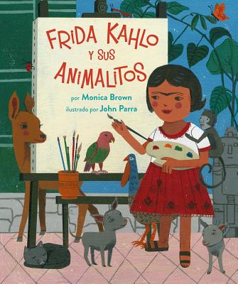 Frida Kahlo Y Sus Animalitos, Volume 1 - Monica Brown