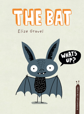 The Bat - Elise Gravel