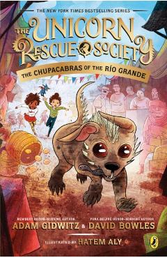 The Chupacabras of the Ro Grande - Adam Gidwitz
